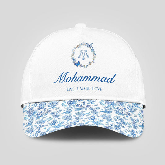 Live Laugh Love Blue Flowers Cap MOHAMMAD 13K1 C50PF