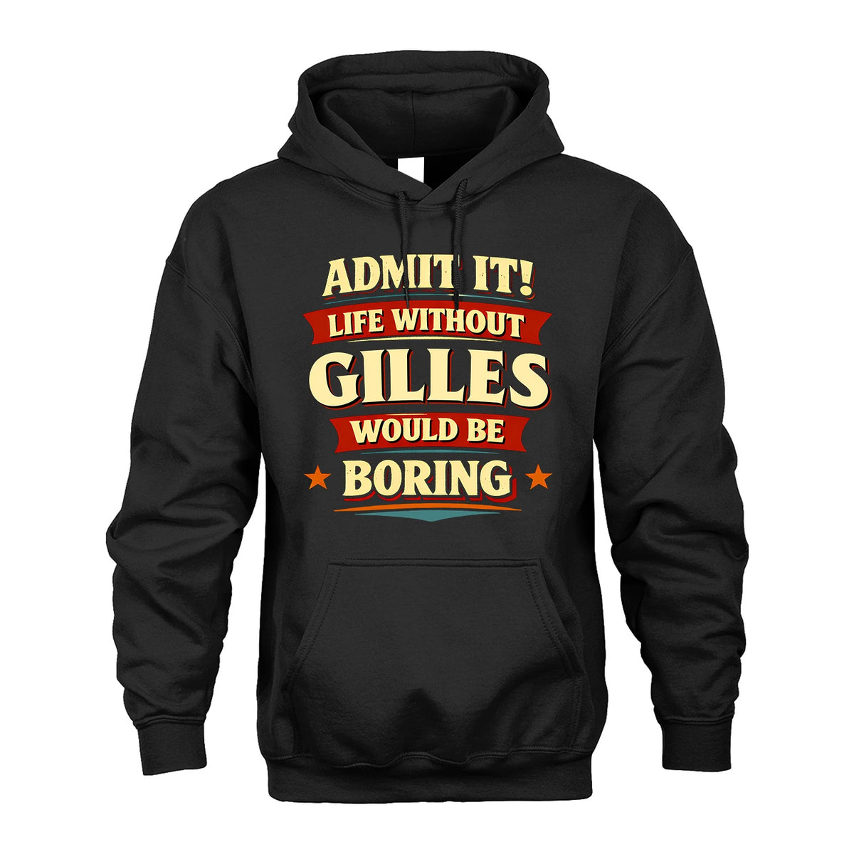GILLES 13K5-503 Admit It Life Without...
