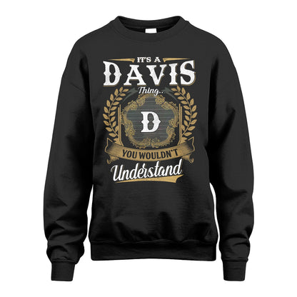 DAVIS 13K1-1–Personalized Name Quote Apparel “It’s an NAME Thing You Wouldn’t Understand”
