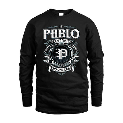 PABLO 13K1-510 Personalized  "Can’t Fix It No One Can"