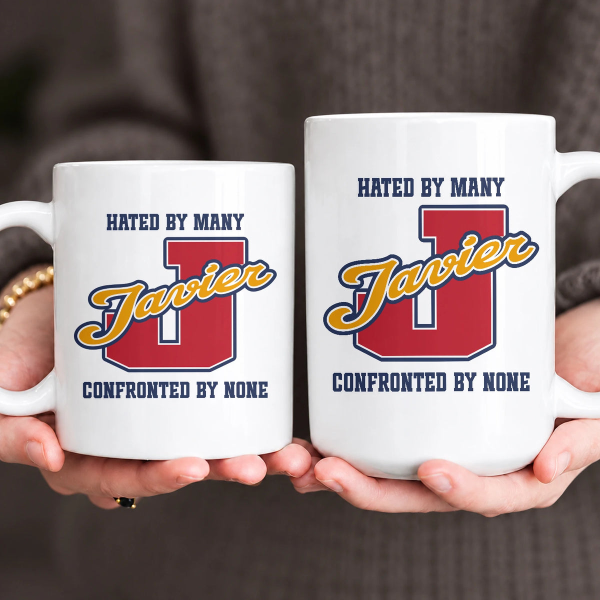 Hated By Many Confronted By None Cool Mug JAVIER 13K1 MG16