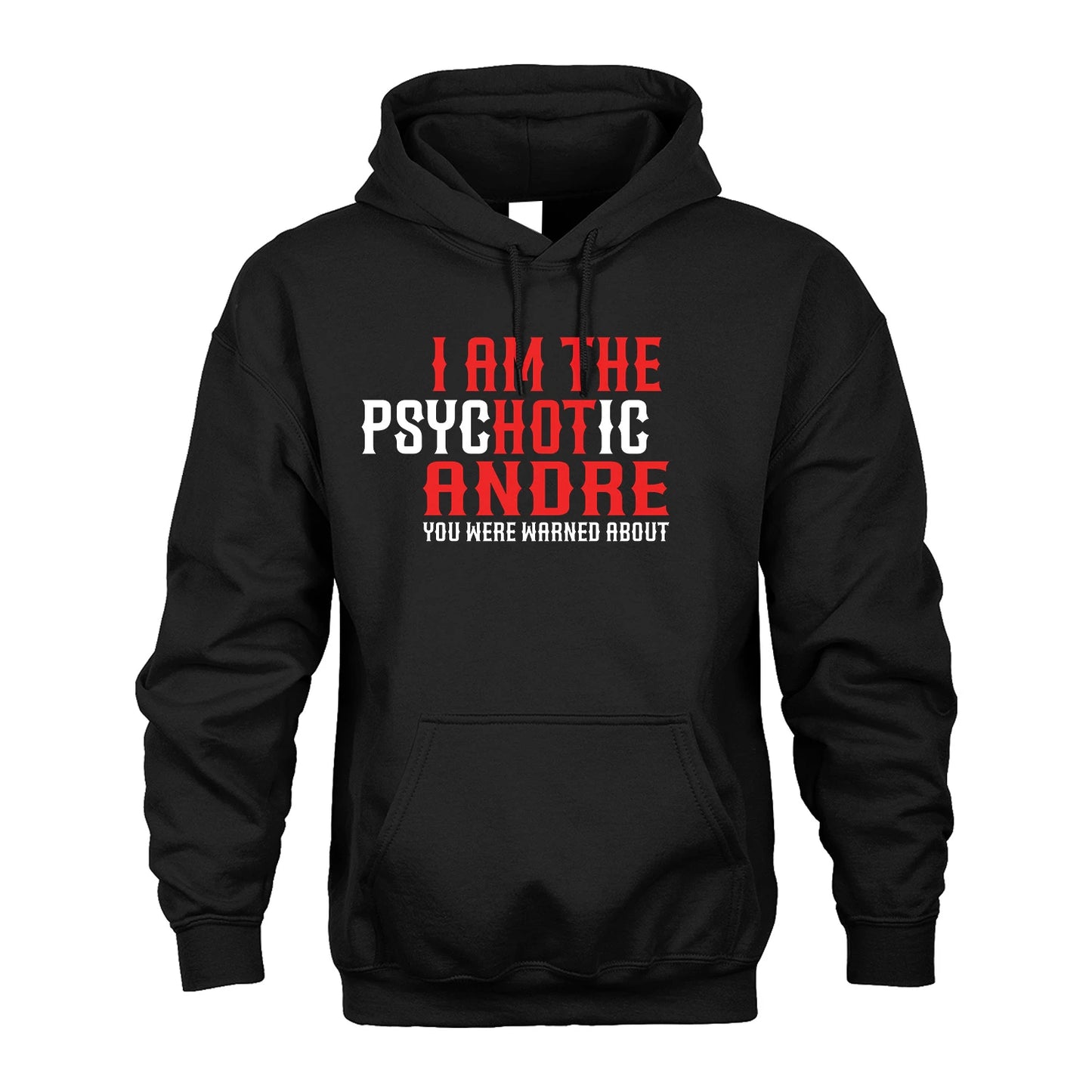 ANDRE 13K1-544 I Am The Psychotic Name You Were Warned About