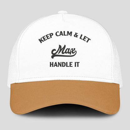 Keep Calm & Let Your Name Handle It Yellow And White Mesh Cap MAX 13K1 C205PF