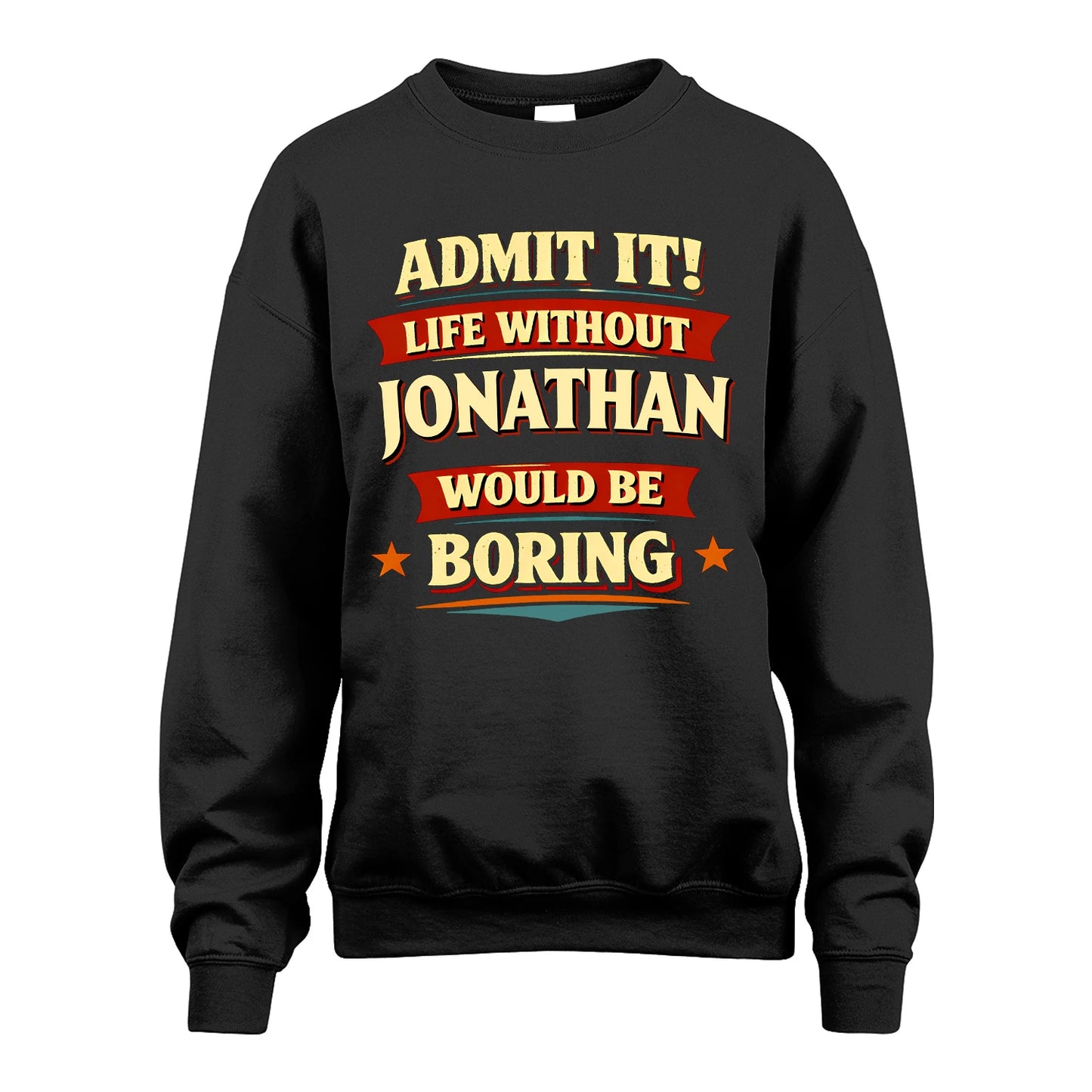 JONATHAN 13K1-503 Admit It Life Without...