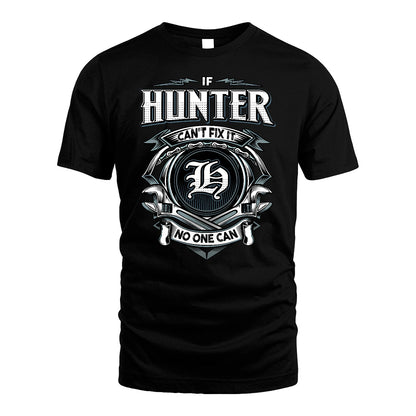 HUNTER 13K1-510 Personalized  "Can’t Fix It No One Can"