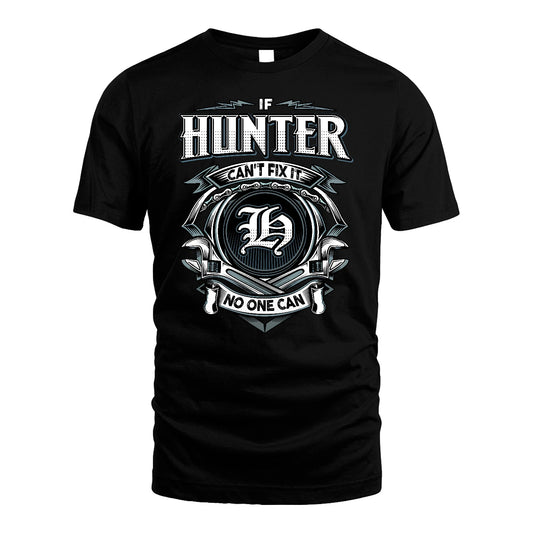 HUNTER 13K1-510 Personalized  "Can’t Fix It No One Can"