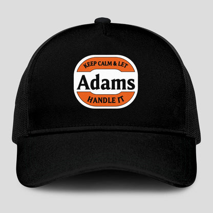 Keep Calm & Let Your Name Handle It Black Mesh Cap ADAMS 13K1 C199PF