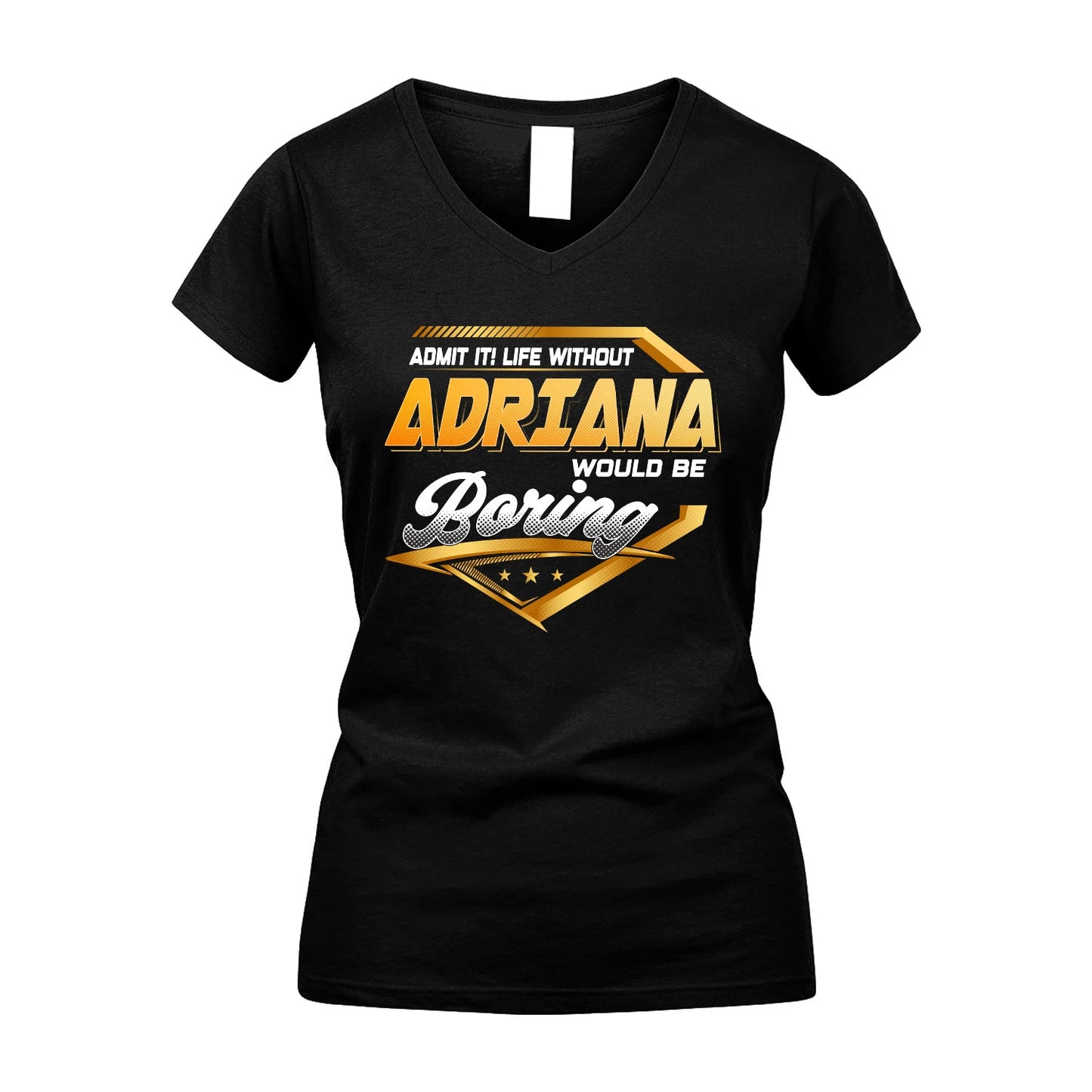 ADRIANA 13K1-513 Personalized "Admit It! Life Without ... Would Be Boring"