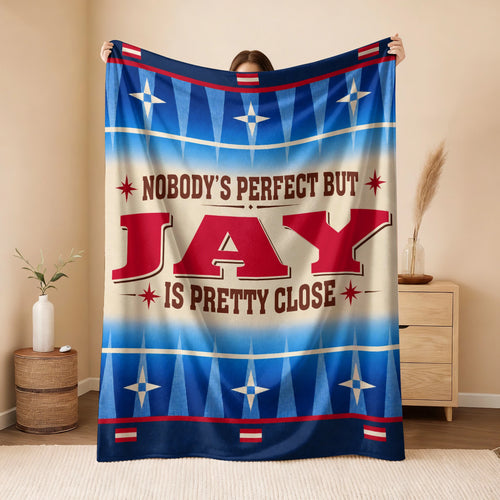 Nobody's Perfect But Your Name Is Close Native American Fleece Blanket JAY 13K1 BK57
