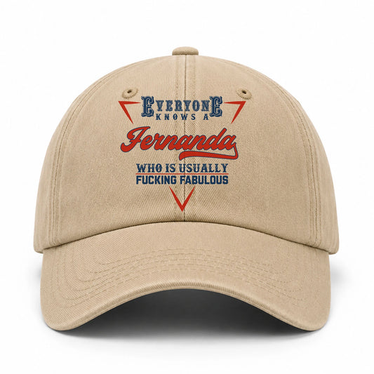 Everyone Knows A Your Name Who Is Usually Fucking Fabulous Washed Cap FERNANDA 13K1 C53PF