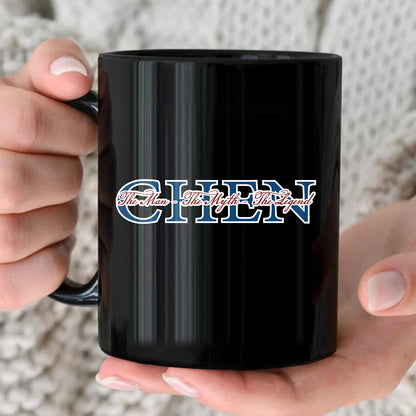 The Man The Myth The Legend With Your Name Mug CHEN 13K1 MG21