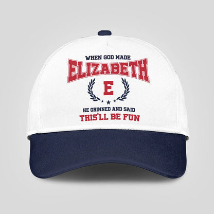 When God Made Your Name He Grinned And Said This'll Be Fun Blue Cap ELIZABETH 13K1 C57PF