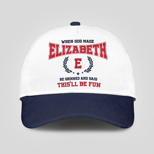 When God Made Your Name He Grinned And Said This'll Be Fun Blue Cap ELIZABETH 13K1 C57PF