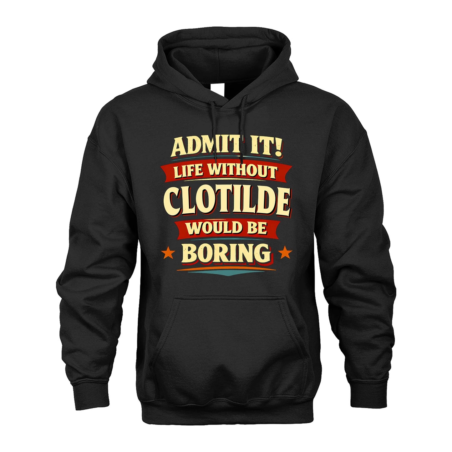 CLOTILDE 13K6-503 Admit It Life Without...