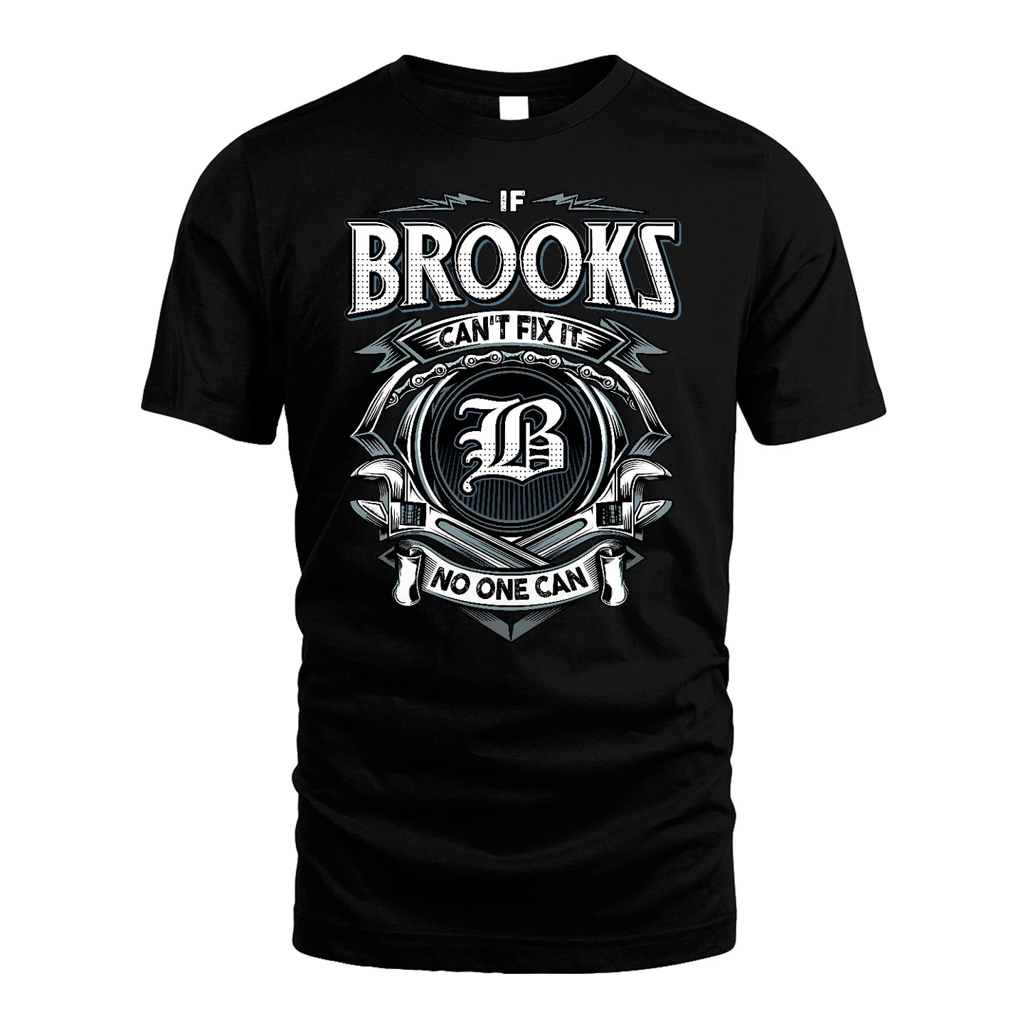 BROOKS 13K1-510 Personalized  "Can’t Fix It No One Can"