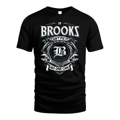BROOKS 13K1-510 Personalized  "Can’t Fix It No One Can"