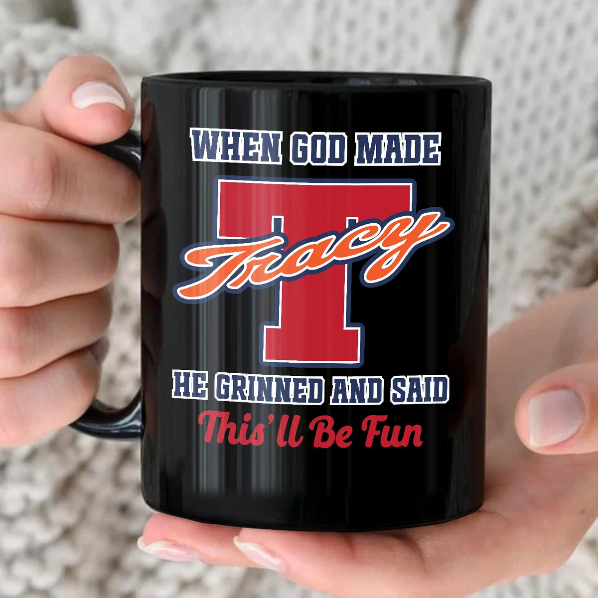 When God Made Your Name Personalized Baseball Mug TRACY 13K1 MG07