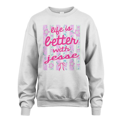 JESSE 13K1-539 Life is Better With ...