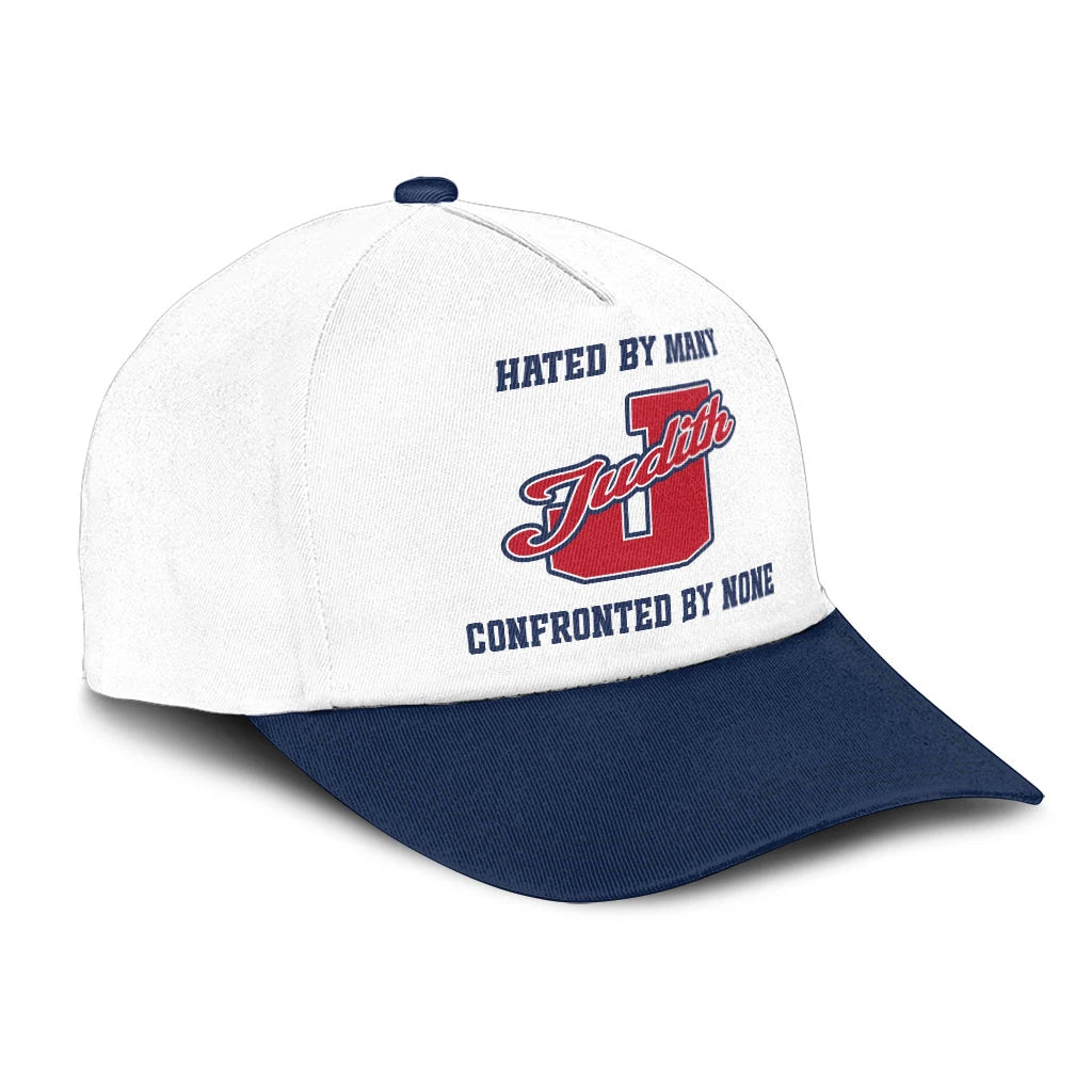 Hated By Many Confronted By None Sporty Cap JUDITH 13K1 C45PF