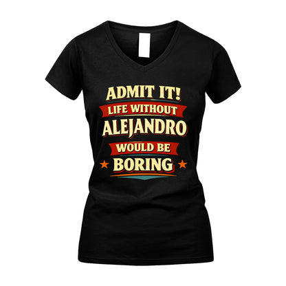 ALEJANDRO 13K1-503 Admit It Life Without...