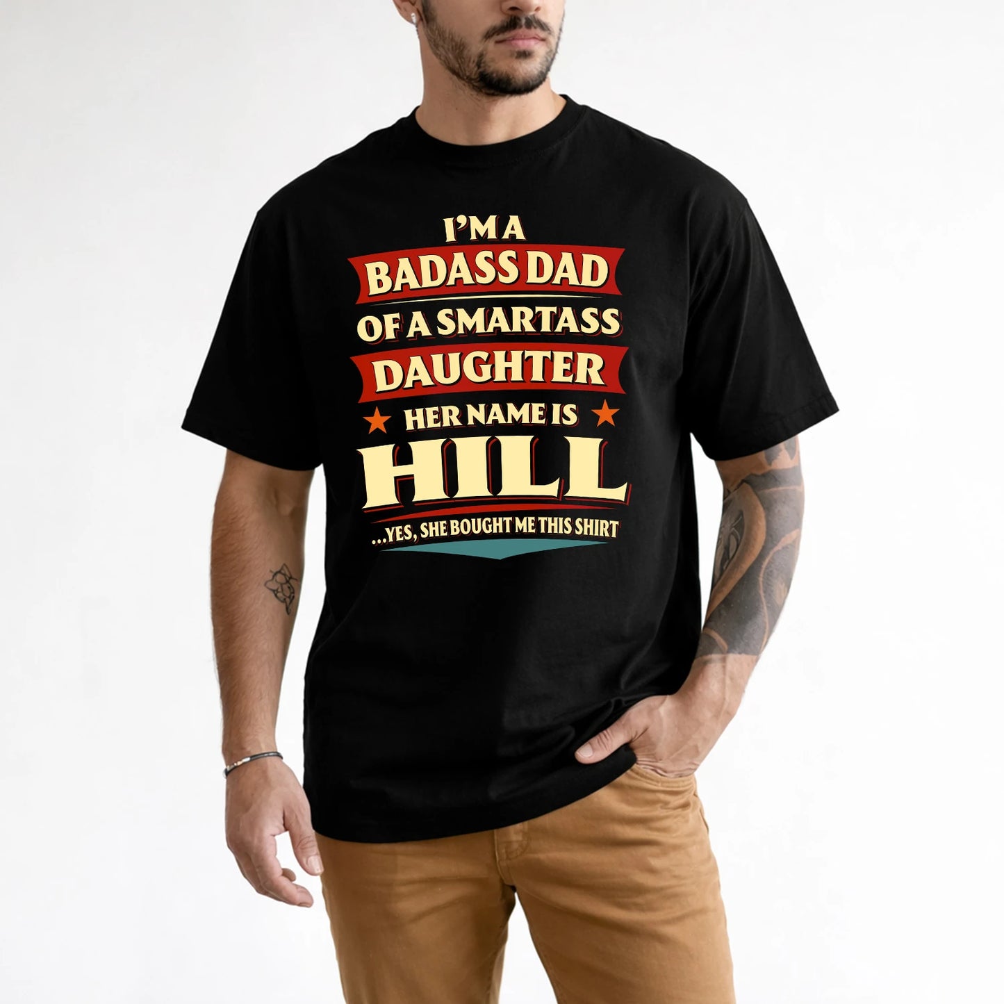 HILL 13K1-535 I'm A Badass Dad Of A Smartass Daughter Her Name Is ...