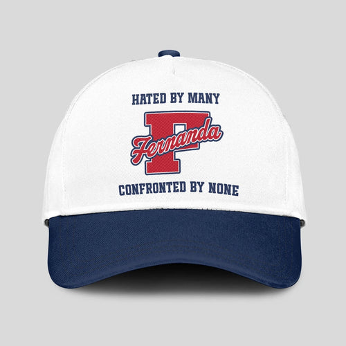 Hated By Many Confronted By None Sporty Cap FERNANDA 13K1 C45PF