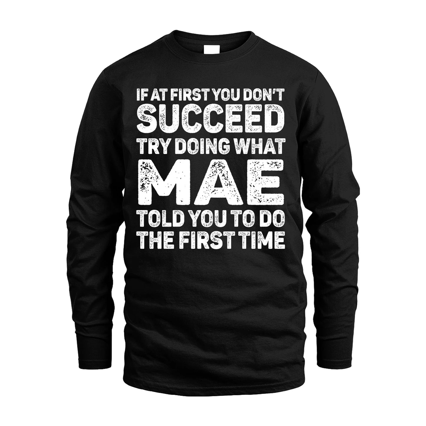 MAE 13K3-117Personalized Funny Quote Apparel If At First You Dont Succeed
