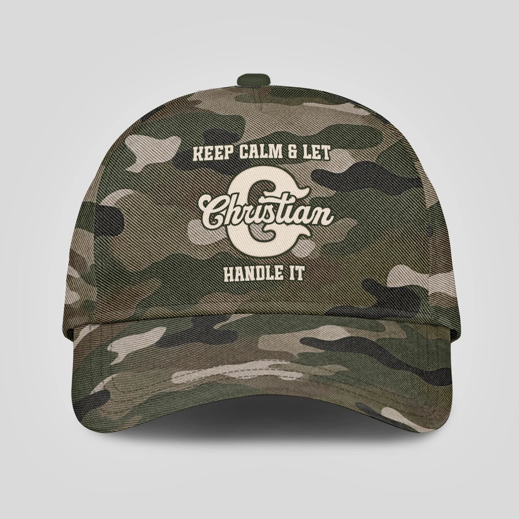 Keep Calm & Let Your Name Handle It Camo Cap CHRISTIAN 13K1 C174PF