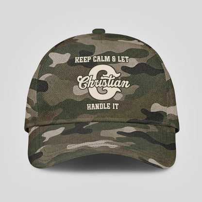 Keep Calm & Let Your Name Handle It Camo Cap CHRISTIAN 13K1 C174PF