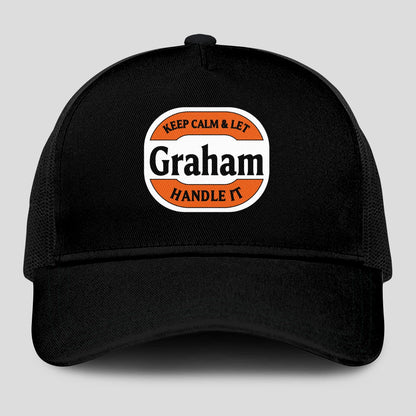 Keep Calm & Let Your Name Handle It Black Mesh Cap GRAHAM 13K1 C199PF