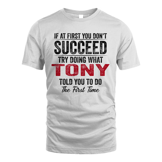 TONY 13K1-357 If At First You Don't Succeed...