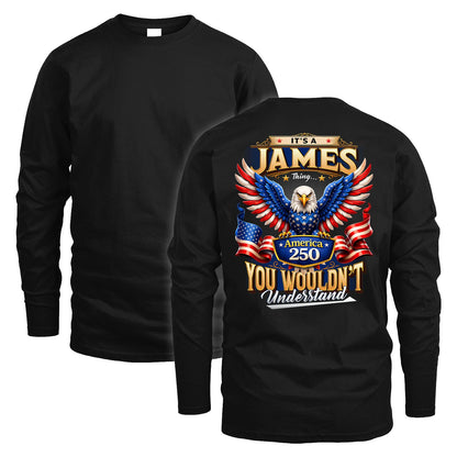 JAMES 13K1-518 Personalized "...Thing You Wouldn't Understand"– America 250 Design