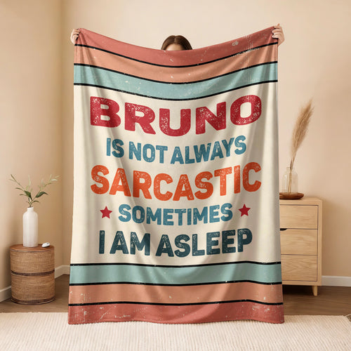 Your Name Sarcastic Funny Retro Fleece Blanket BRUNO 13K1 BK62