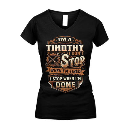 TIMOTHY 13K1-531 I Don't Stop When I'm Tired I Stop When I'm Done