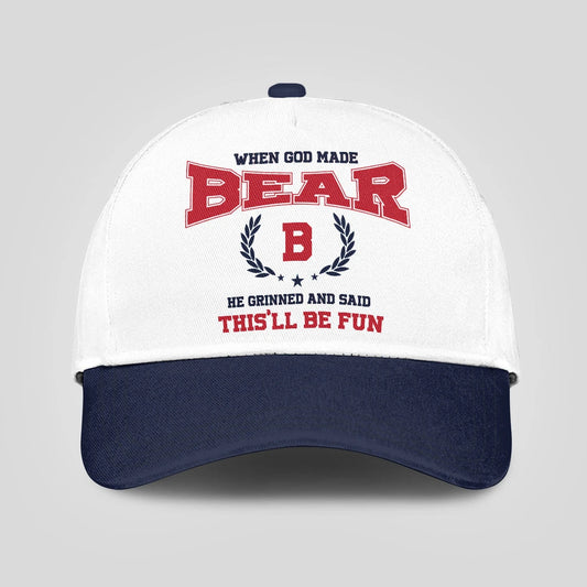 When God Made Your Name He Grinned And Said This'll Be Fun Blue Cap BEAR 13K1 C57PF