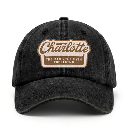 The Man - The Myth - The Legend CHARLOTTE 13K C29PF