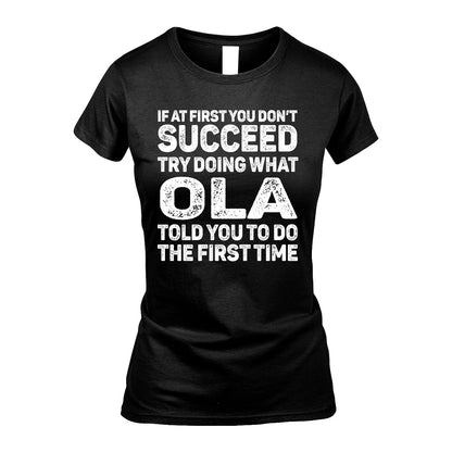 OLA 13K3-117Personalized Funny Quote Apparel If At First You Dont Succeed