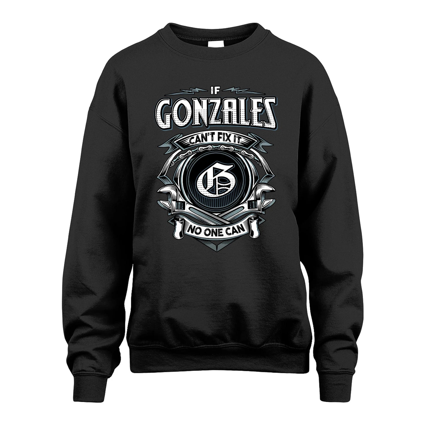 GONZALES 13K1-510 Personalized  "Can’t Fix It No One Can"