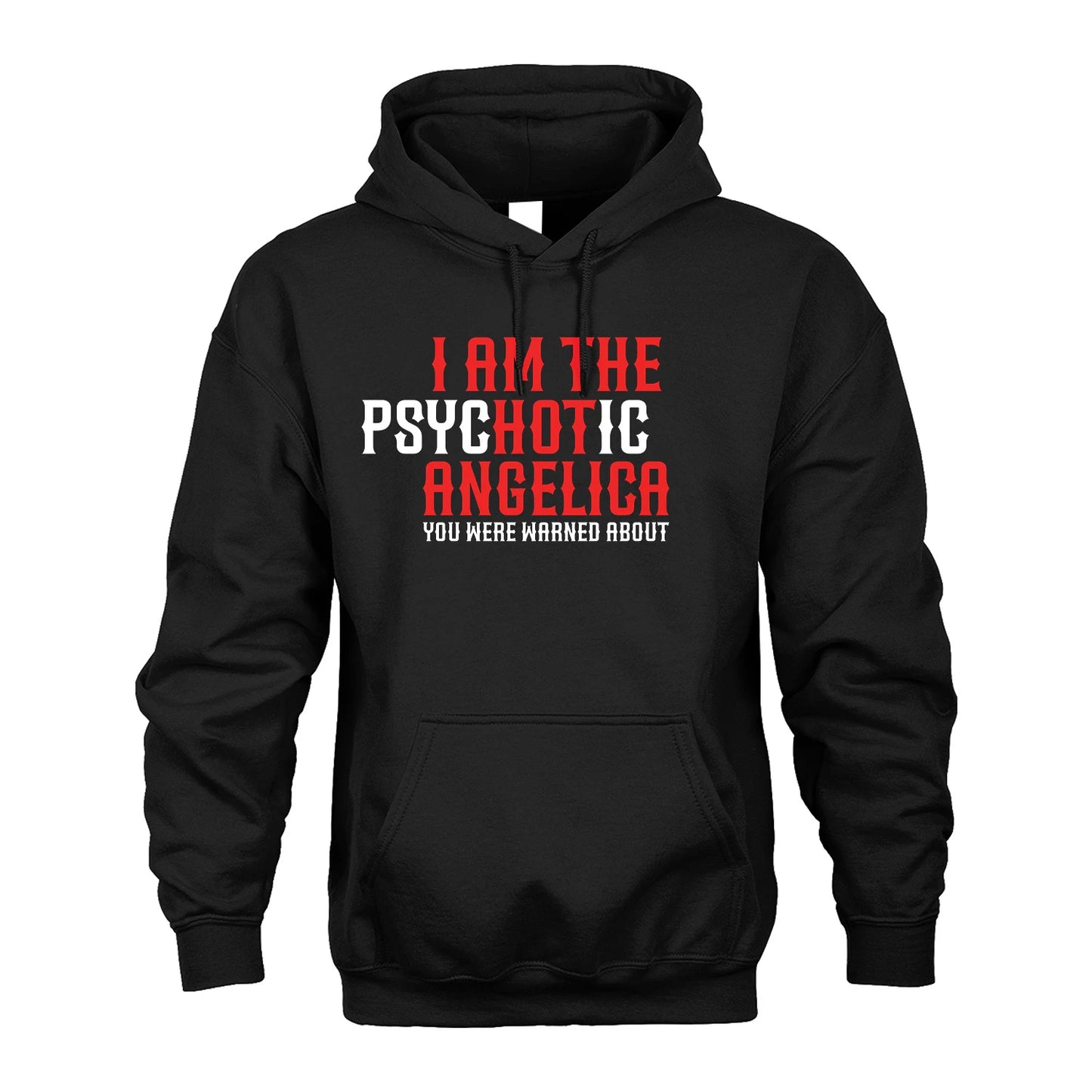 ANGELICA 13K1-544 I Am The Psychotic Name You Were Warned About