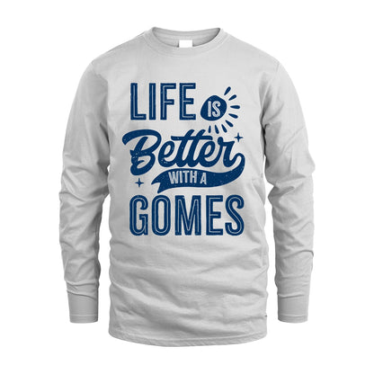 GOMES 13K1-116 Personalized Name Quote T-Shirt Life Is Better With Unisex Gift