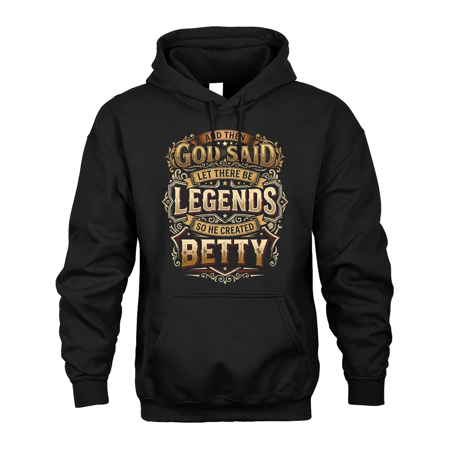 BETTY 13K1-540 And Then God Said Let There Be Legends...