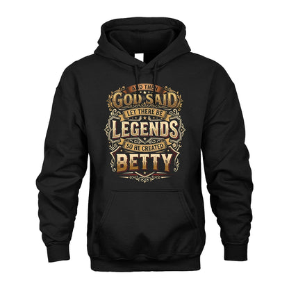 BETTY 13K1-540 And Then God Said Let There Be Legends...