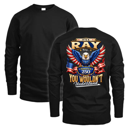 RAY 13K1-518 Personalized "...Thing You Wouldn't Understand"– America 250 Design