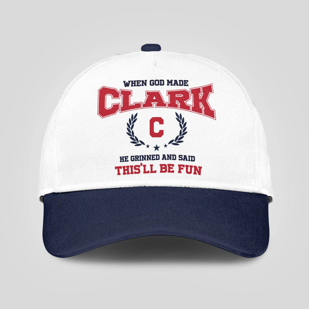 When God Made Your Name He Grinned And Said This'll Be Fun Blue Cap CLARK 13K1 C57PF