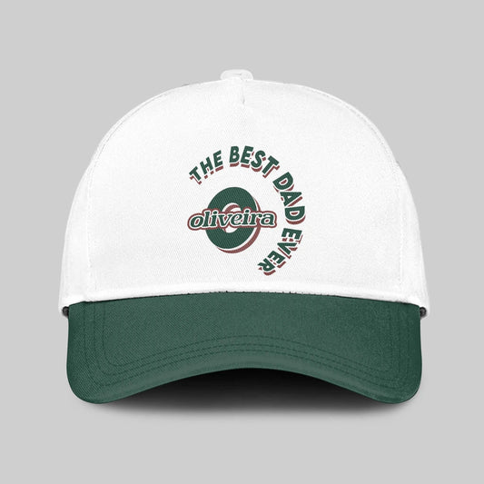 The Best Dad Ever Custom Name Cap OLIVEIRA 13K1 C35PF
