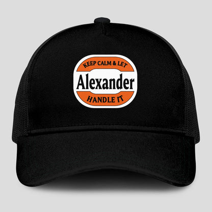 Keep Calm & Let Your Name Handle It Black Mesh Cap ALEXANDER 13K1 C199PF