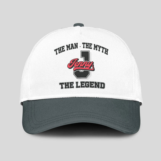The Man The Myth The Legend Custom Initial Letter And Name Cap JENNY 13K1 C38PF