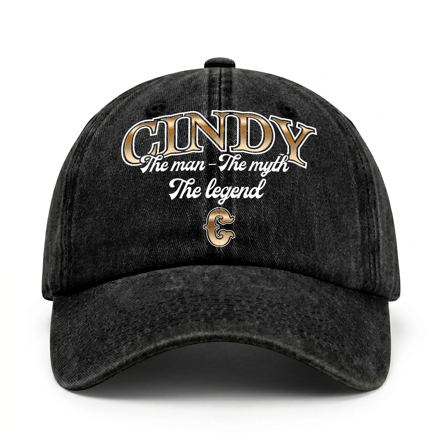The Man - The Myth - The Legend CINDY 13K C21PF