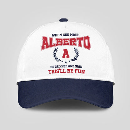 When God Made Your Name He Grinned And Said This'll Be Fun Blue Cap ALBERTO 13K1 C57PF