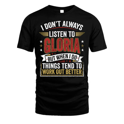GLORIA 13K1-542 I Don't Always Listen To ...